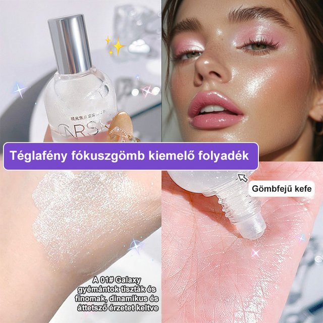 【Sellő könnycsepp】gyémántfényű fókuszpont görgős kiemelő folyadék